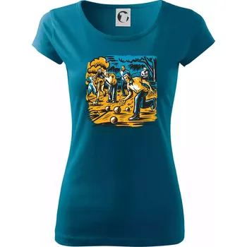 Dámské tričko Petanque hra - modro oranžová - Dámské triko Pure - XS ( Petrolejová )