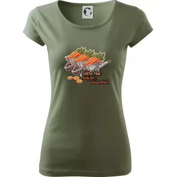 Dámské tričko Doktor říkal - 3 kolečka mrkve - Dámské triko Pure - XS ( Khaki )