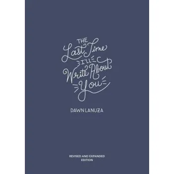 Cizojazyčná kniha Last Time I'll Write About You (Dawn Lanuza)(Brožovaná)