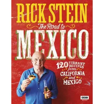 Cestování Rick Stein: The Road to Mexico (Rick Stein)(Pevná)