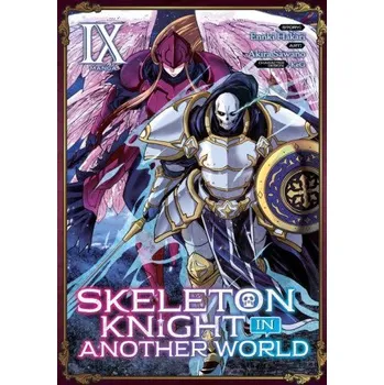 Skeleton Knight in Another World (Manga) Vol. 9 (Keg,Sawano Akira)(Brožovaná)
