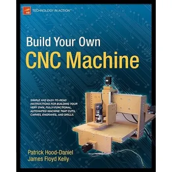 Cizojazyčná kniha Build Your Own CNC Machine (James Floyd Kelly,Patrick Hood-Daniel)(Brožovaná)