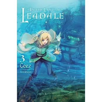 Cizojazyčná kniha In the Land of Leadale, Vol. 3 (light novel) (Brožovaná)