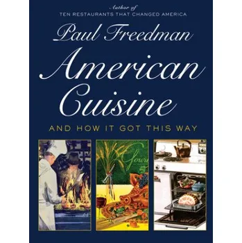 Cizojazyčná kniha American Cuisine (Paul Freedman)(Pevná)