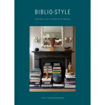 Cizojazyčná kniha Bibliostyle (NiNina Freudenberger,Sadie Stein,Shade Degges)(Pevná)