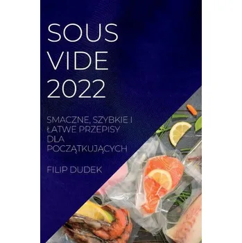 Cestování Sous Vide 2022 (Polish) (Brožovaná)