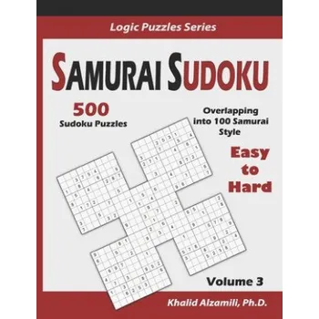 Sudoku Samurai Sudoku: 500 Easy to Hard Sudoku Puzzles Overlapping into 100 Samurai Style (Khalid Alzamili)(Brožovaná)