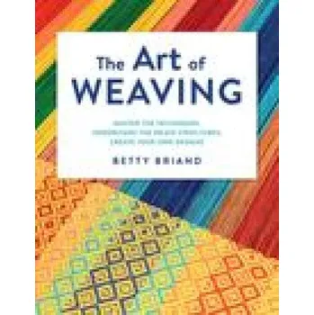 Populárně naučná literatura pro dospělé Art of Weaving (Pevná)