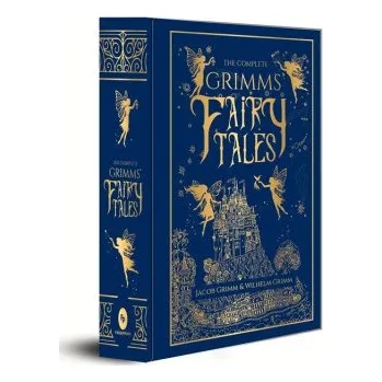 Pohádka The Complete Grimms' Fairy Tales (Deluxe Hardbound Edition) (Jacob Grimm,Wilhelm Grimm)(Pevná)