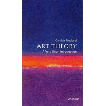 Cizojazyčná kniha Art Theory: A Very Short Introduction (Cynthia Freeland)(Brožovaná)