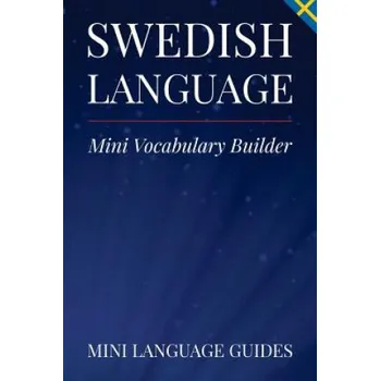 Cizojazyčná kniha Swedish Language Mini Vocabulary Builder (Mini Language Guides)(Brožovaná)