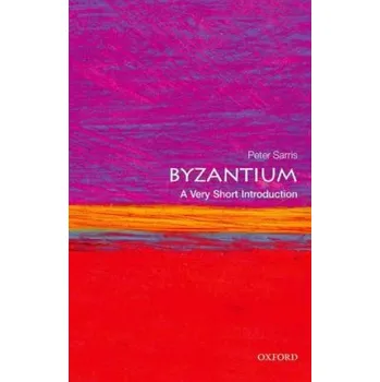 Cizojazyčná kniha Byzantium: A Very Short Introduction (Peter Sarris)(Brožovaná)