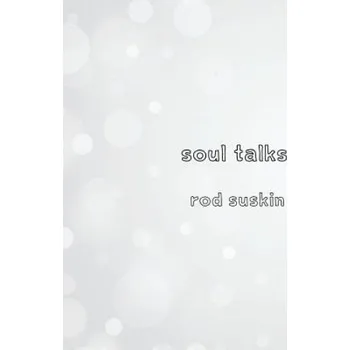 Kniha Soul Talks (Rod Suskin)(Brožovaná)