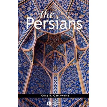 Persians (Gene R. Garthwaite)(Brožovaná)