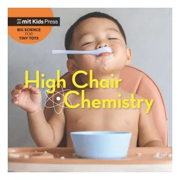 Pohádka High Chair Chemistry (WonderLab Group,Jill Esbaum)(Leporelo)