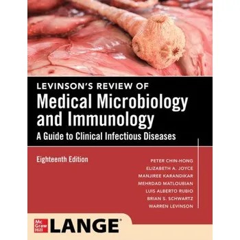 Levinson's Review of Medical Microbiology and Immunology: A Guide to Clinical Infectious Disease, Eighteenth Edition (Peter Chin-Hong,Elizabeth A. Joyce)(Brožovaná)