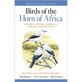 Cizojazyčná kniha Birds of the Horn of Africa - Ethiopia, Eritrea, Djibouti, Somalia, and Socotra - Revised and Expanded Edition (Nigel Redman,Terry Stevenson,John Fanshawe)(Brožovaná)