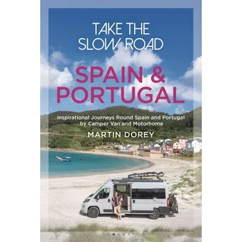 Populárně naučná literatura pro dospělé Take the Slow Road: Spain and Portugal (Brožovaná)