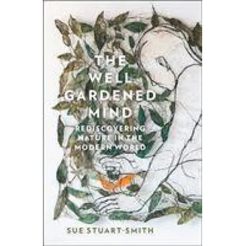 Cizojazyčná kniha Well Gardened Mind (Sue Stuart-Smith)(Brožovaná)