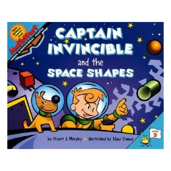 Kniha Captain Invincible and the Space Shapes (Stuart J. Murphy,Remy Simard)(Brožovaná)