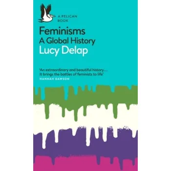 Cizojazyčná kniha Feminisms (LUCY DELAP)(Brožovaná)
