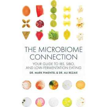 The Microbiome Connection: Your Guide to Ibs, Sibo, and Low-Fermentation Eating (Ali Rezaie)(Brožovaná)