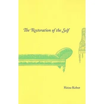 Restoration of the Self (Heinz Kohut)(Brožovaná)