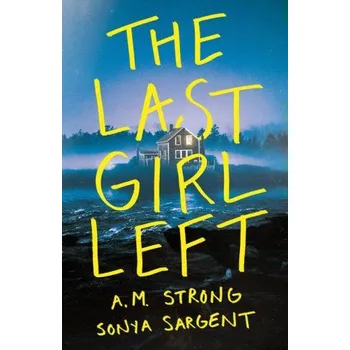 The Last Girl Left (Sonya Sargent)(Brožovaná)