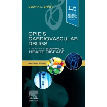 Opie's Cardiovascular Drugs: A Companion to Braunwald's Heart Disease (Deepak L. Bhatt)(Brožovaná)