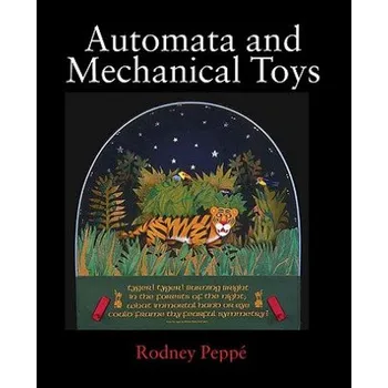 Cizojazyčná kniha Automata and Mechanical Toys (Rodney Peppe)(Pevná)