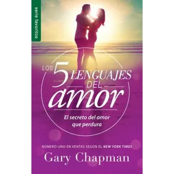 Los 5 Lenguajes del Amor Revisado - Favorito / The Five Love Languages Revised Fav: El Secreto del Amor Que Perdura (Gary Chapman)(Brožovaná)