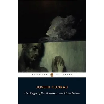 Cizojazyčná kniha Nigger of the Narcissus and Other Stories (Joseph Conrad)(Brožovaná)