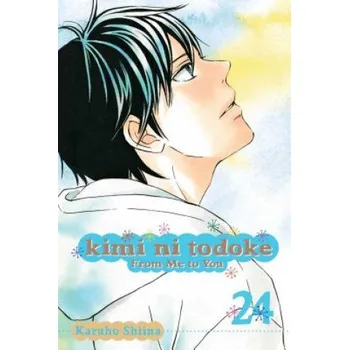 Kimi ni Todoke: From Me to You, Vol. 24 (Karuho Shiina)(Brožovaná)