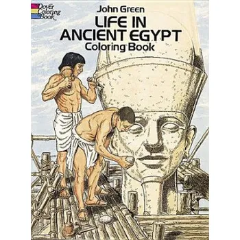 Cizojazyčná kniha Life in Ancient Egypt Coloring Book (John Green)(Brožovaná)