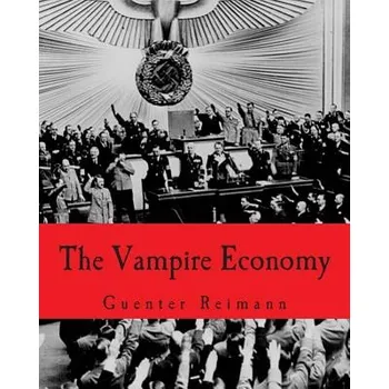 Učebnice The Vampire Economy (Large Print Edition) (Guenter Reimann)(Brožovaná)