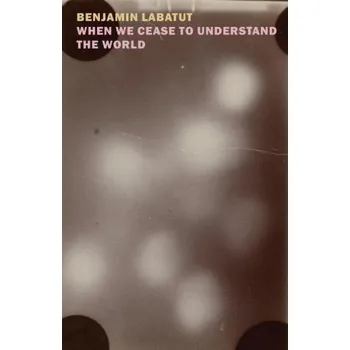 Cizojazyčná kniha When We Cease to Understand the World (Adrian Nathan West)(Brožovaná)
