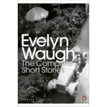 Cizojazyčná kniha Complete Short Stories (Evelyn Waugh)(Brožovaná)