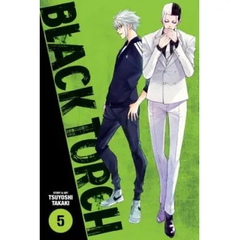Black Torch, Vol. 5 (Tsuyoshi Takaki)(Brožovaná)