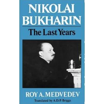 Cizojazyčná kniha Nikolai Bukharin (Roy Medvedev)(Brožovaná)