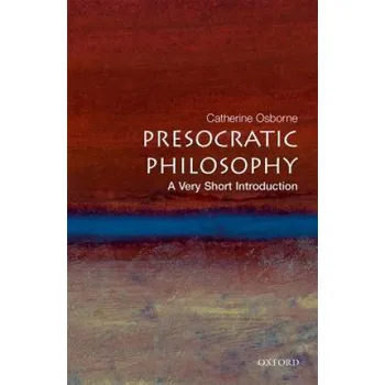 Cizojazyčná kniha Presocratic Philosophy: A Very Short Introduction (Catherine Osborne)(Brožovaná)