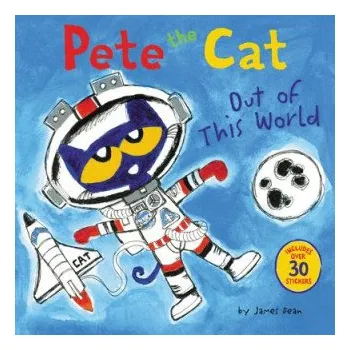 Cizí jazyk Pete the Cat: Out of This World (James Dean,James Dean)(Brožovaná)