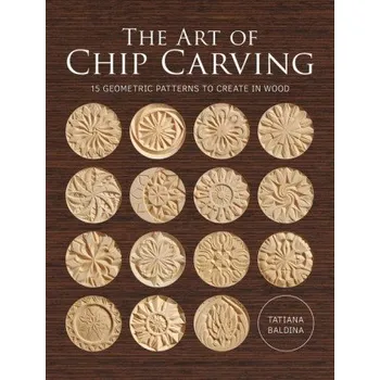 Umění Art of Chip Carving (Tatiana Baldina)(Brožovaná)