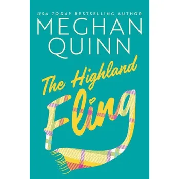 Beletrie pro dospělé Highland Fling (Meghan Quinn)(Brožovaná)