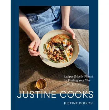 Justine Cooks: A Cookbook (DOIRON JUSTINE)(Pevná)