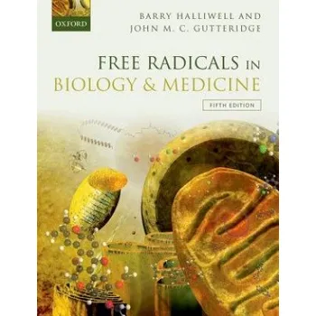 Učebnice Free Radicals in Biology and Medicine (BARRY HALLIWELL)(Brožovaná)