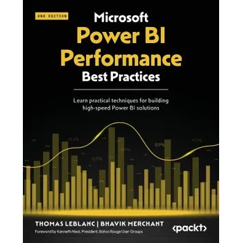 Technika Microsoft Power BI Performance Best Practices - Second Edition (Bhavik Merchant)(Brožovaná)