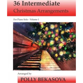 36 Intermediate Christmas Arrangements For Piano Solo (Michael Kravchuk,Polly Bekasova)(Brožovaná)
