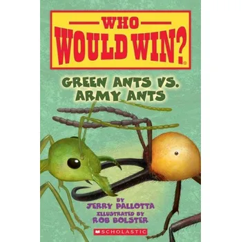Cizojazyčná kniha Green Ants vs. Army Ants (Who Would Win?), 21 (Jerry Pallotta,Rob Bolster)(Brožovaná)