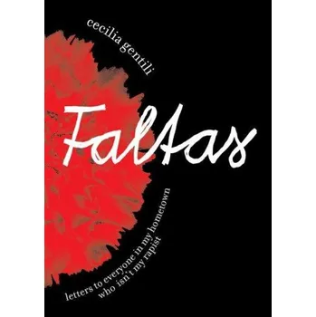 Cizojazyčná kniha Faltas: Letters to Everyone in My Hometown Who Isn't My Rapist (Brožovaná)