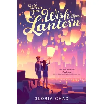 WHEN YOU WISH UPON A LANTERN (CHAO GLORIA)(Brožovaná)
